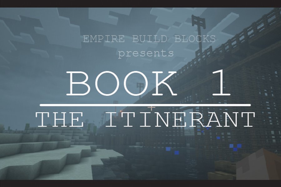 Herunterladen Book 1: The Itinerant zum Minecraft 1.14.4